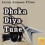 Dhoka Diya Tune - Manu Song Download